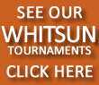 See Our Whitsun Tournaments